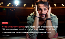 Nodal Cultura Pregunta | Igor Yebra: “Los artistas fuimos los últimos en volver, pero los primeros en volver con público”